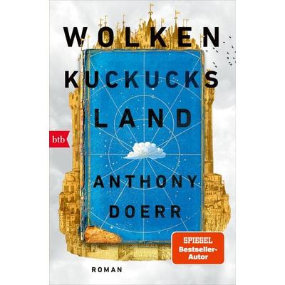 Wolkenkuckucksland, Taschenbuch von Anthony Doerr, btb