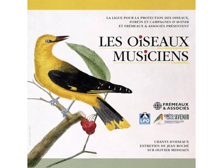 LES OISEAUX MUSICIENS: 3 CD CHANTS D’OISEAUX + 1 CD D’ENTRETIEN DE JEAN ROCHÉ SUR OLIVIER MESSIAEN