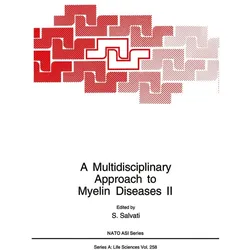 A Multidisciplinary Approach to Myelin Diseases II, Fachbücher