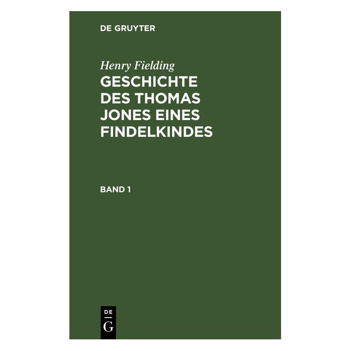 De Gruyter Fielding:Henry Fielding: Geschichte des (Deutsch, Hardcover, Henry Fielding) (67774774)