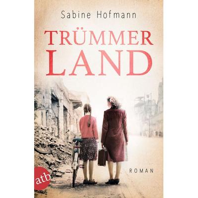 Trümmerland, Taschenbuch von Sabine Hofmann, Aufbau TB