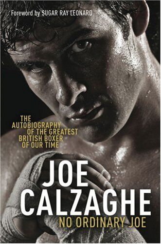 Joe Calzaghe - No Ordinary Joe: The Autobiography of the Greatest British Boxer of Our Time - Preis vom 09.10.2026 07:28:09 h