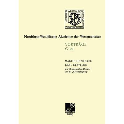 Zur ökumenischen Debatte um die „Rechtfertigung“, Taschenbuch von Martin Honecker,Karl Kertelge, VS Verlag für Sozialwissenschaften, 978-3-663-05346-0