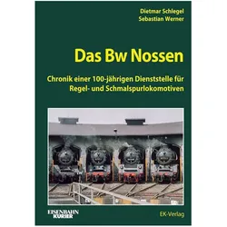 Das Bw Nossen, Ratgeber von Dietmar Schlegel, Sebastian Werner