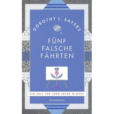 Fünf falsche Fährten, Gebundene Ausgabe von Dorothy L. Sayers, ROWOHLT Wunderlich, 978-3-8052-0079-0