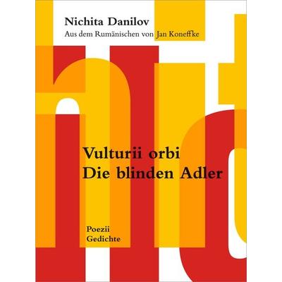 Vulturii orbi / Die blinden Adler, Paperback von Nichita Danilov, Pudelundpinscher, edition, 978-3-906061-35-1