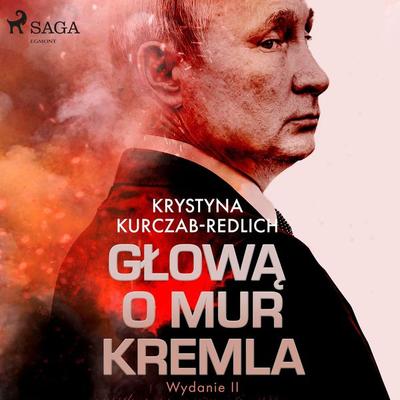 Głową o mur Kremla - Krystyna Kurczab-Redlich, Audio, 9788728317822
