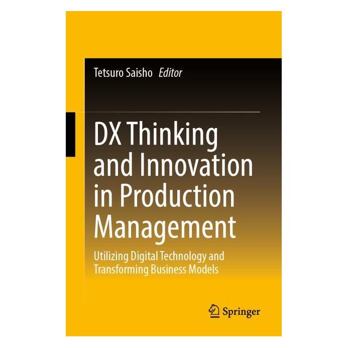 Springer DX Thinking and Innovation in Production Management (Englisch, Hardcover, Tetsuro Saisho) (67912360)