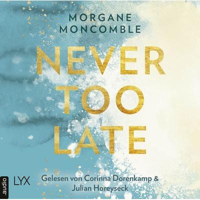 Never Too Late - Never, Teil 2 - Morgane Moncomble, Audio, 9783966350198