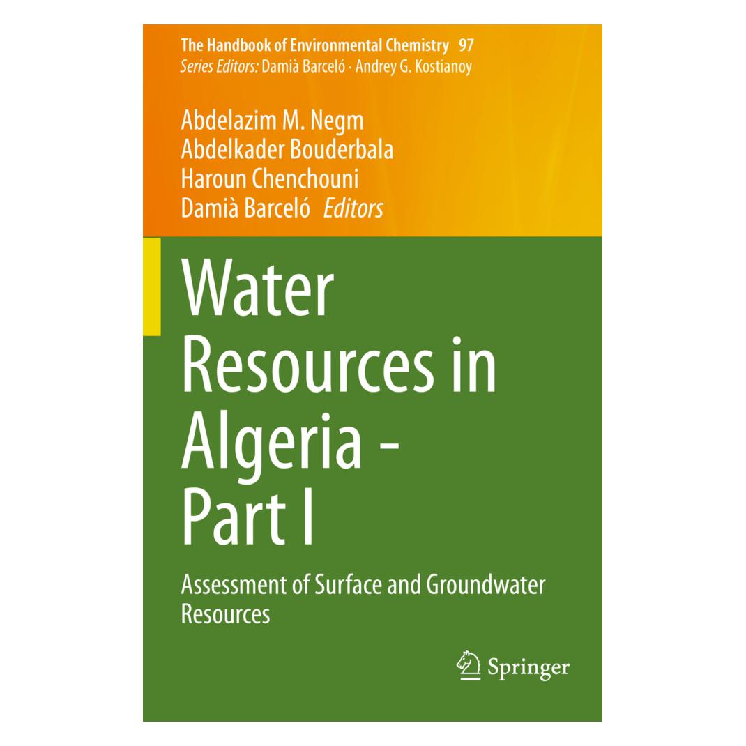 Springer Water Resources in Algeria - Part I (Englisch, Softcover, Abdelazim M. Negm, Abdelkader Bouderbala, Damià Barceló, Haroun Chenchouni) (56214421)