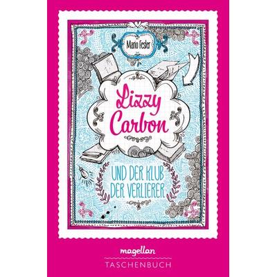 Lizzy Carbon und der Klub der Verlierer, Taschenbuch von Mario Fesler, Magellan, 978-3-7348-8222-7