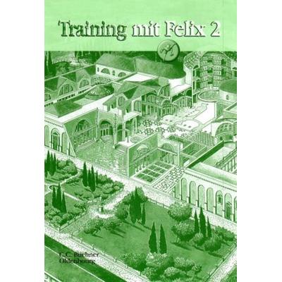 Latein mit Felix - Für Latein als gymnasiale Eingangssprache - Ausgabe für das G8 in Bayern, Latein als 1. Fremdsprache - Band 2, Taschenbuch von