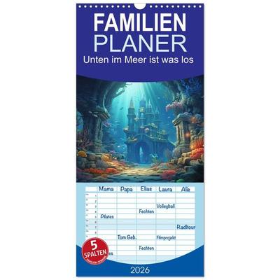Familienplaner 2026 - Unten im Meer ist was los mit 5 Spalten (Wandkalender, 21 x 45 cm) CALVENDO