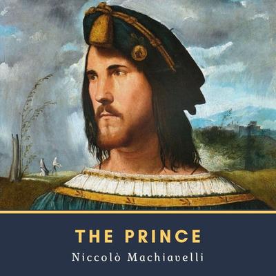 The Prince - Niccolò Machiavelli, Audio, 4057664891044