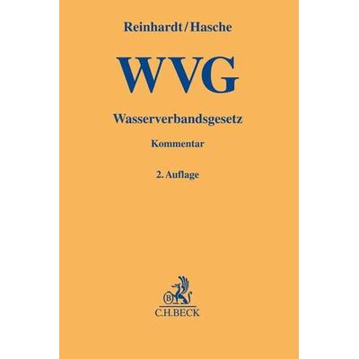 Wasserverbandsgesetz. WVG, Gebundene Ausgabe von , C.H. Beck, 978-3-406-76353-3