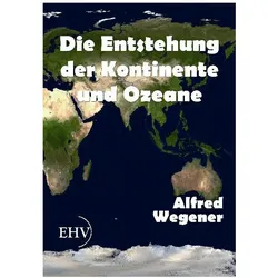 Die Entstehung der Kontinente und Ozeane, Fachbücher von Alfred Wegener