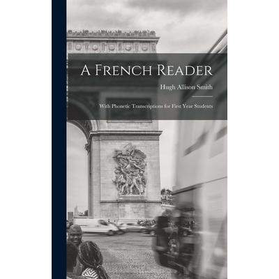 A French Reader, Gebundene Ausgabe von Hugh Allison Smith, Creative Media Partners, LLC, 978-1-01-646088-0