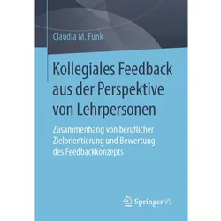 Kollegiales Feedback aus der Perspektive von Lehrpersonen, Fachbücher von Claudia M. Funk