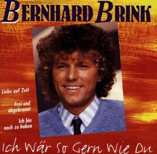 Bernhard Brink - Ich Wär So Gern Wie du - Preis vom 18.10.2026 19:22:15 h
