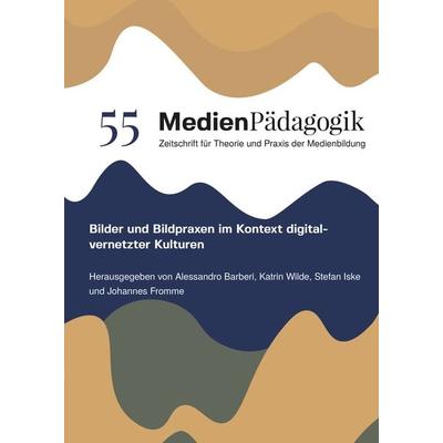 Bilder und Bildpraxen im Kontext digital-vernetzter Kulturen, Gebundene Ausgabe von , OAPublishing Collective, 978-3-03978-008-2