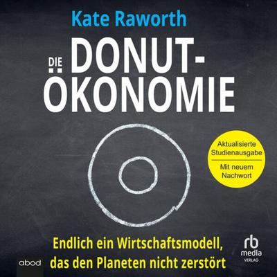 Die Donut-Ökonomie - Kate Raworth, Audio, 9783987850752