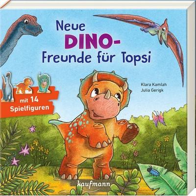 Neue Dino-Freunde für Topsi, Gebundene Ausgabe von Klara Kamlah, Kaufmann, Ernst, 978-3-7806-6574-4