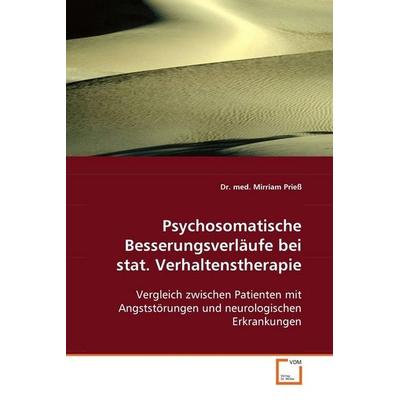 Prieß Dr. med. Mirriam: Psychosomatische Besserungsverläufe, Taschenbuch von Priess Mirriam, VDM, 978-3-639-07018-7