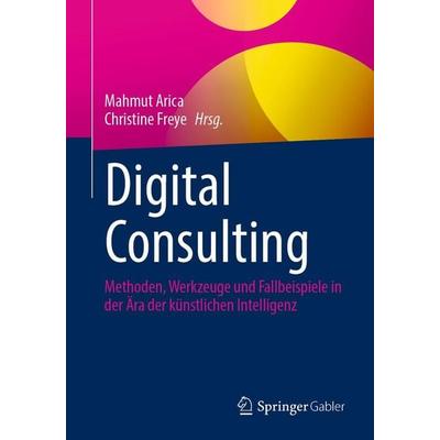Digital Consulting von , Springer Fachmedien Wiesbaden, 978-3-658-49843-6