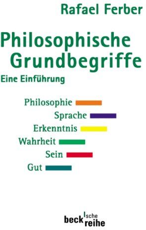 Rafael Ferber - Philosophische Grundbegriffe 1: Eine Einführung - Preis vom 09.10.2026 07:28:09 h