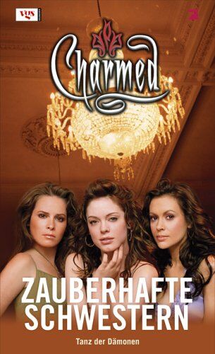Burns, Laura J. - Charmed, Zauberhafte Schwestern, Bd. 55: Tanz der Dämonen - Preis vom 12.10.2026 11:37:12 h