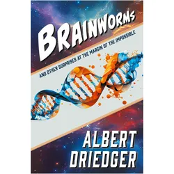Brainworms, Fachbücher von Albert Driedger, Kaitlyn Sutey