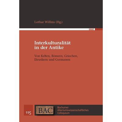 Interkulturalität in der Antike, Taschenbuch von , WVT Wissenschaftlicher Verlag Trier, 978-3-9894000-8-5