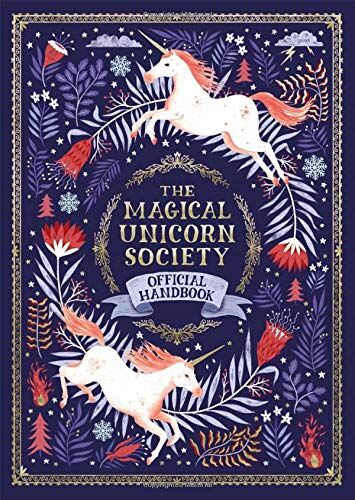 Phipps, Selwyn E. - The Magical Unicorn Society: Official Handbook - Preis vom 13.10.2026 19:28:25 h