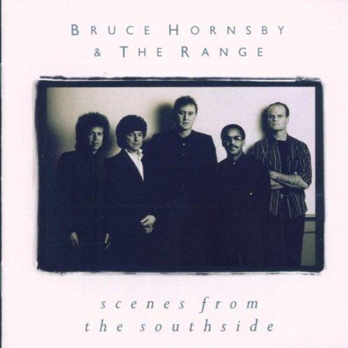 Bruce Hornsby - Scenes from the Southside - Preis vom 11.10.2026 03:10:56 h