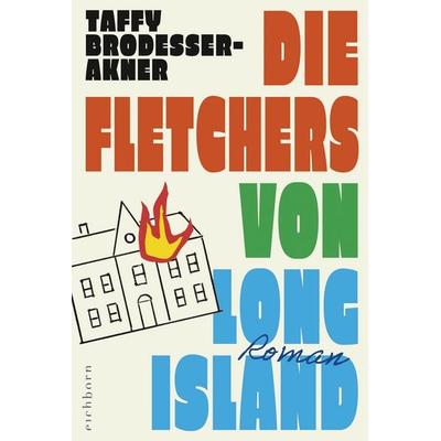 Die Fletchers von Long Island, Taschenbuch von Taffy Brodesser-Akner, Eichborn, 978-3-8479-0239-3