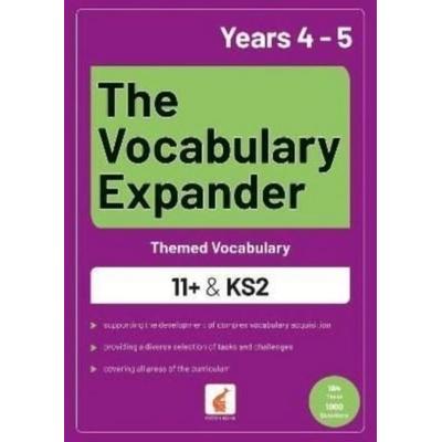 The Vocabulary Expander: Themed Vocabulary for 11+ and KS2 - Years 4 and 5, Taschenbuch von Foxton Books,Jan Webley, Foxton Books, 978-1-83925-089-7