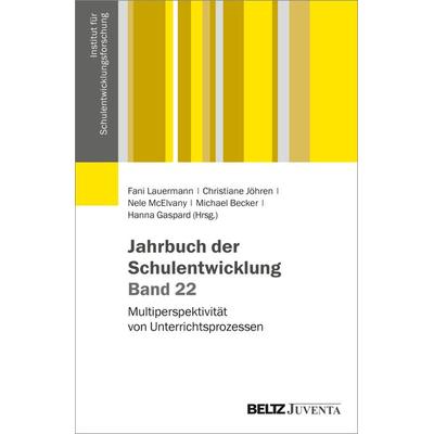 Jahrbuch der Schulentwicklung. Band 22, Taschenbuch von , Juventa Verlag ein Imprint der Julius Beltz GmbH & Co. KG