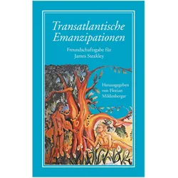 Transatlantische Emanzipationen, Fachbücher von Joachim Bartholomae, Katie Sutton, Heiko Stoff, Gert Hekma, Stephen Brockmann
