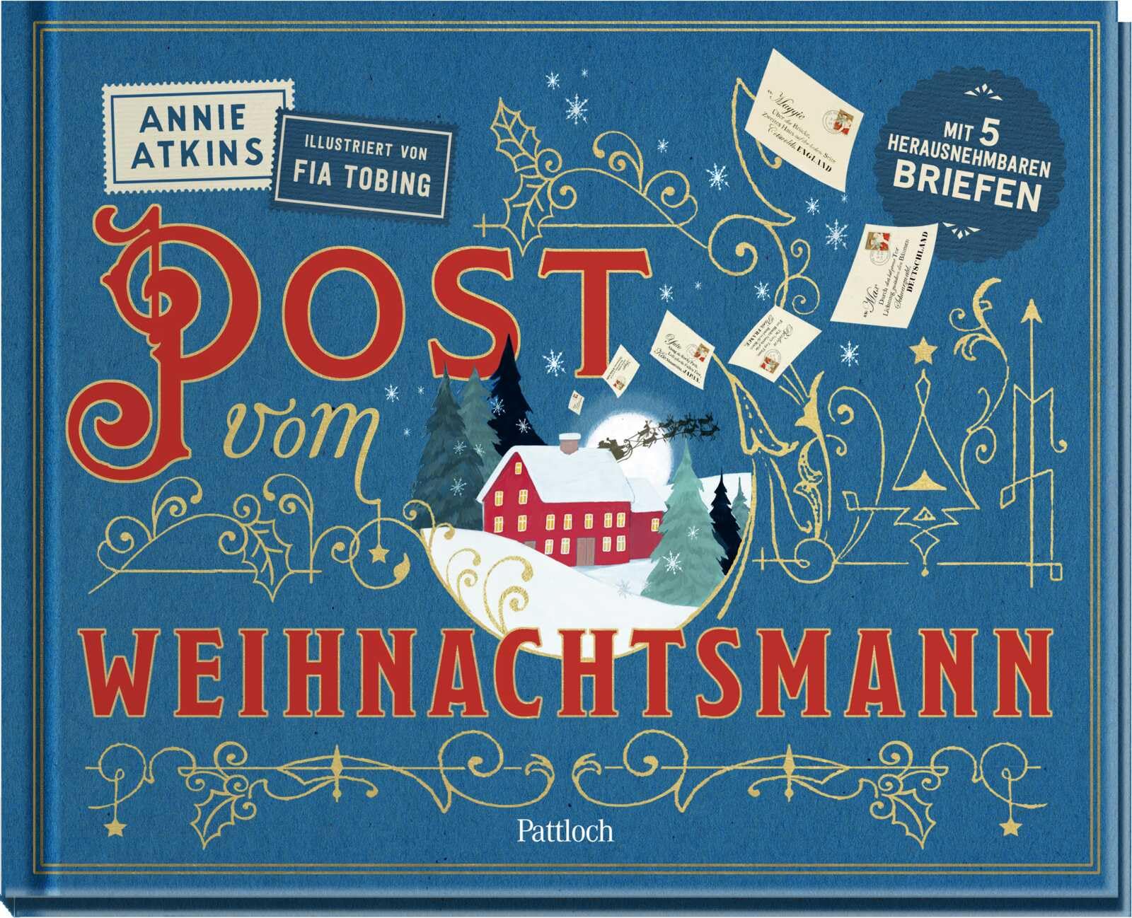 Annie Atkins - Post vom Weihnachtsmann: Mit fünf herausnehmbaren Briefen Bezaubernde Weihnachtsgeschichte zum Vorlesen oder Selberlesen ab 4 Jahren Mit 5 Briefen vom Weihnachtsmann - Preis vom 04.10.2026 03:51:26 h