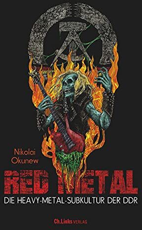 Nikolai Okunew - Red Metal: Die Heavy-Metal-Subkultur der DDR - Preis vom 17.10.2026 19:25:27 h