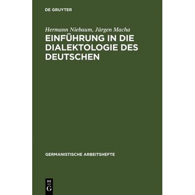 Einführung in die Dialektologie des Deutschen, Taschenbuch von Hermann Niebaum,Jürgen Macha, De Gruyter, 978-3-484-26037-5