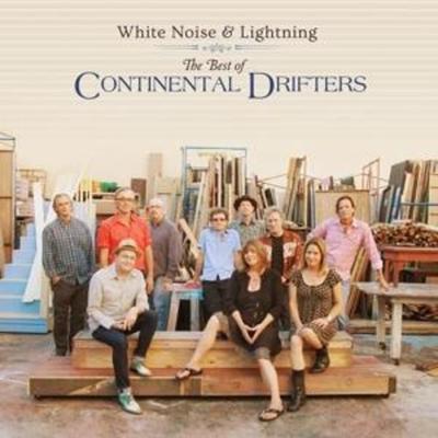 White Noise&Lightning:The Best Of Continental Drif - Continental Drifters, CD