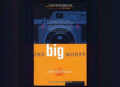 John Dos Passos - Big Money: Volume Three of the U.S.A. Trilogy - Preis vom 12.10.2026 11:37:12 h