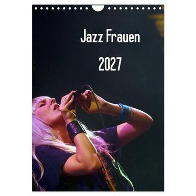 Jazz Frauen 2027 (Wandkalender 2027 DIN A4 hoch), CALVENDO Monatskalender