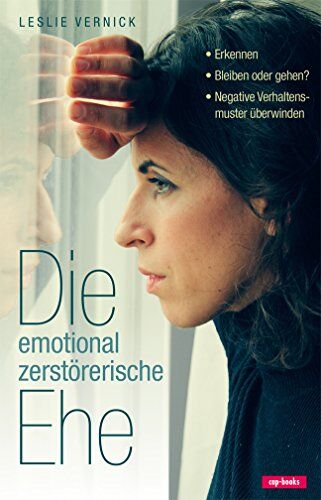 Leslie Vernick - Die emotional zerstörerische Ehe - Preis vom 18.10.2026 19:22:15 h