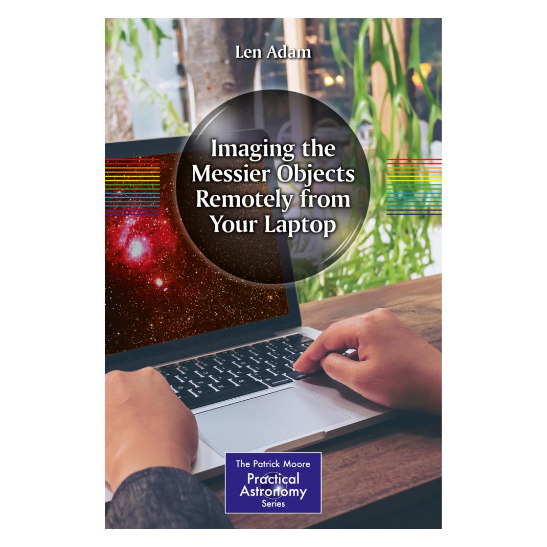 Springer Imaging the Messier Objects Remotely from Your Laptop (Englisch, Softcover, Len Adam) (55932824)