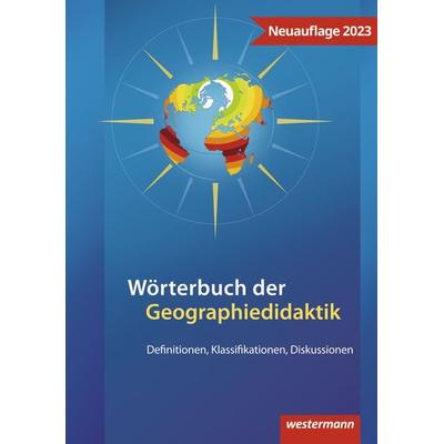 Wörterbuch der Geographiedidaktik, Taschenbuch von , Westermann Schulbuchverlag, 978-3-14-142803-2