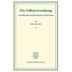 Die Selbstverwaltung, Fachbücher von Julius Hatschek