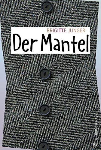 Brigitte Jünger - Der Mantel - Preis vom 09.10.2026 07:28:09 h