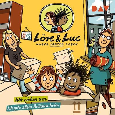 Löre & Luc – Unser lautes Leben (1). Folge 1: Wir ziehen um / Folge 2: Ich gehe allein Brötchen holen - Jenny Alten,Leonie Below,Johannes Disselhoff,